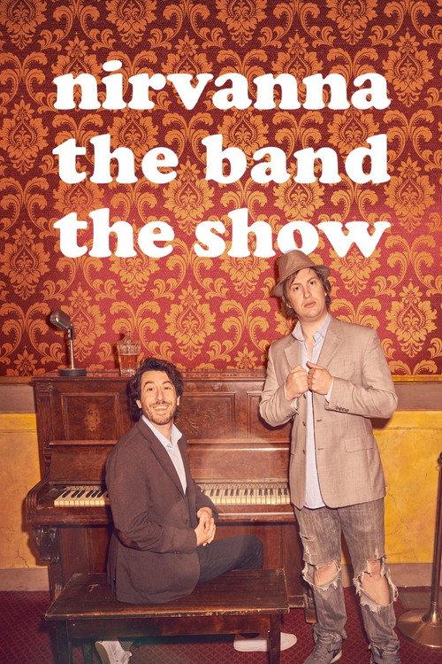 Nirvanna the Band the Show filmas online