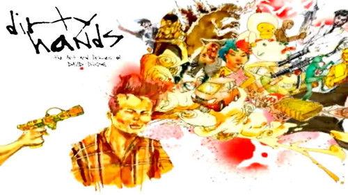 Dirty Hands: The Art & Crimes of David Choe filmas žiurėti online