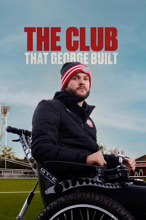 The Club That George Built filmas online