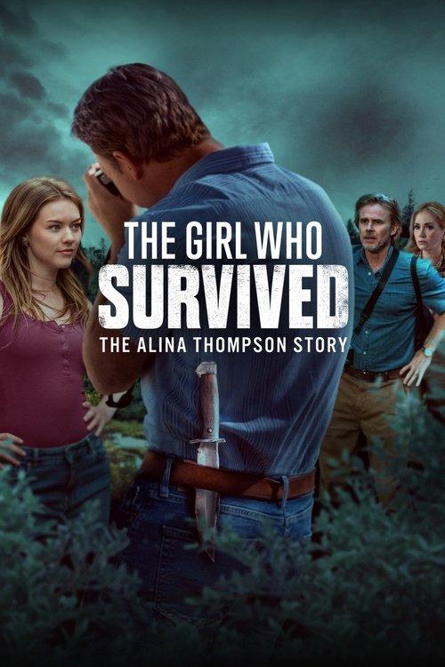 The Girl Who Survived: The Alina Thompson Story filmas online