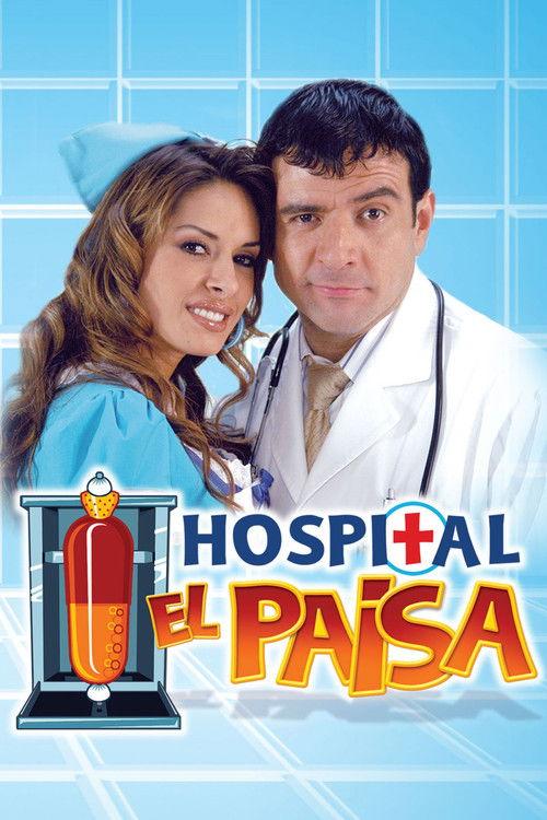 Hospital El Paisa filmas online