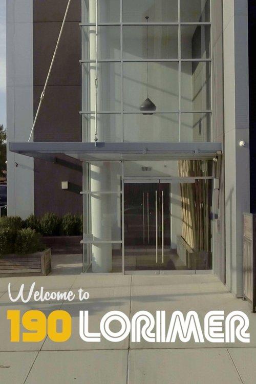 Welcome to 190 Lorimer filmas online