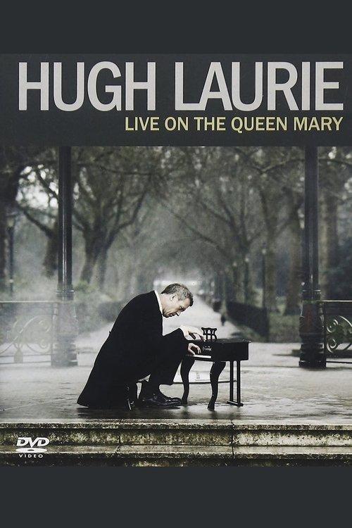 Hugh Laurie: Live on the Queen Mary filmas online