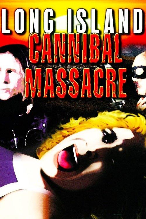 The Long Island Cannibal Massacre filmas online