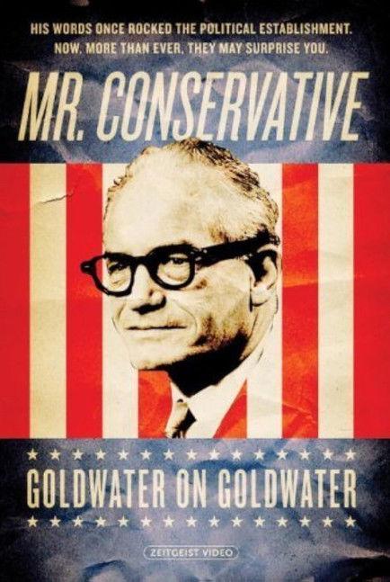 Mr. Conservative: Goldwater on Goldwater filmas online