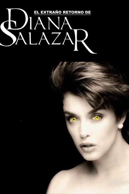 El extraño retorno de Diana Salazar filmas online