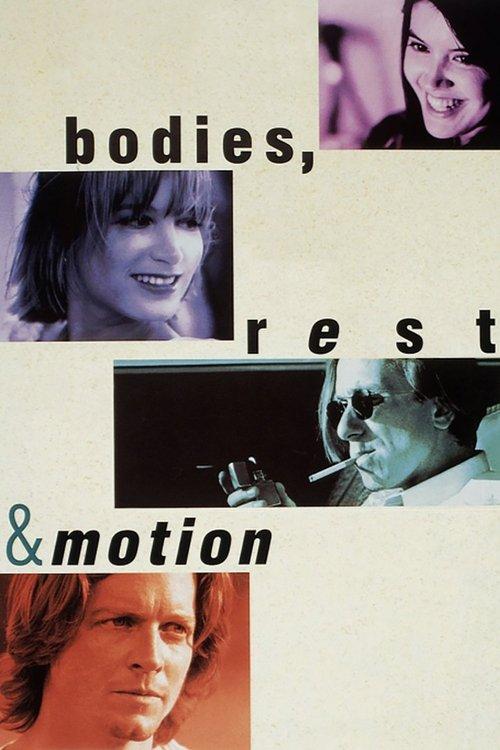 Bodies, Rest & Motion filmas online