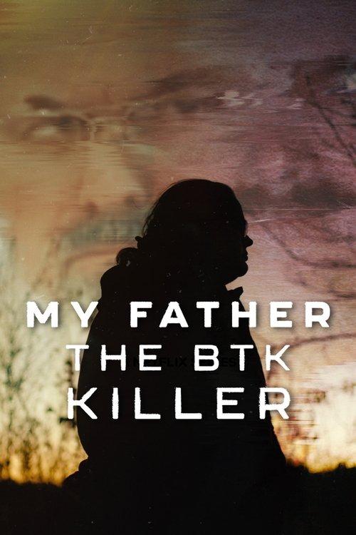 My Father, the BTK Killer filmas online