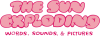 The Sun Exploding Words, Sounds, & Pictures studio logo