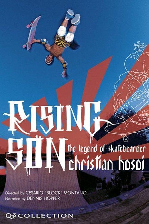Rising Son: The Legend of Skateboarder Christian Hosoi filmas online