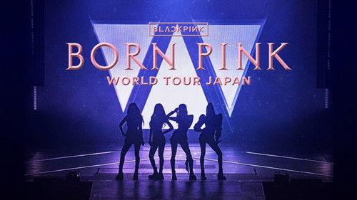BLACKPINK - WORLD TOUR [BORN PINK] JAPAN KYOCERA DOME OSAKA filmas žiurėti online