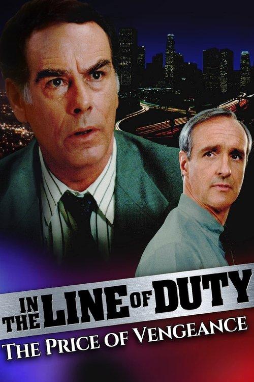 In the Line of Duty: The Price of Vengeance filmas online