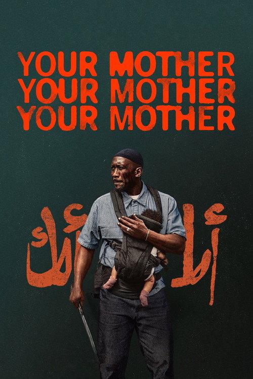 Your Mother Your Mother Your Mother filmas online