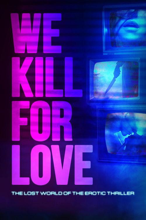 We Kill for Love filmas online