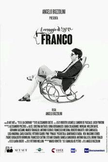 Il coraggio di essere Franco filmas online