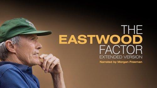 The Eastwood Factor filmas žiurėti online