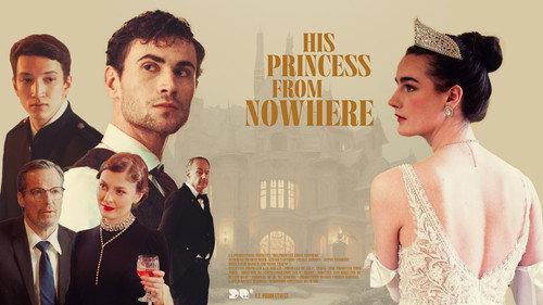 His Princess from Nowhere filmas žiurėti online