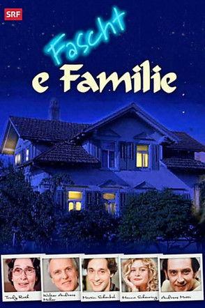 Fascht e Familie filmas online