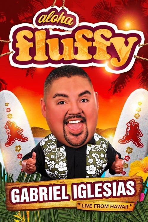 Gabriel Iglesias: Aloha Fluffy filmas online