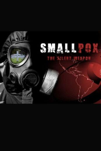 Smallpox 2002: Silent Weapon filmas online