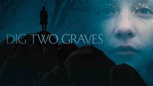 Dig Two Graves filmas žiurėti online