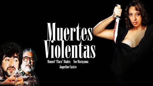 Muertes Violentas filmas žiurėti online
