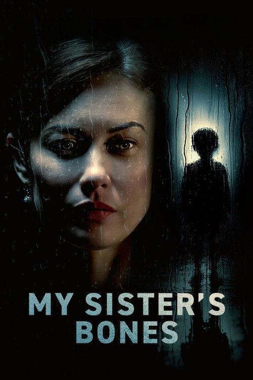 My Sister's Bones filmas online