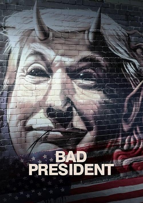 Bad President filmas online