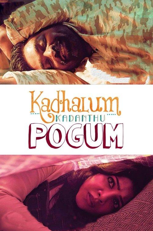 Kadhalum Kadanthu Pogum filmas online