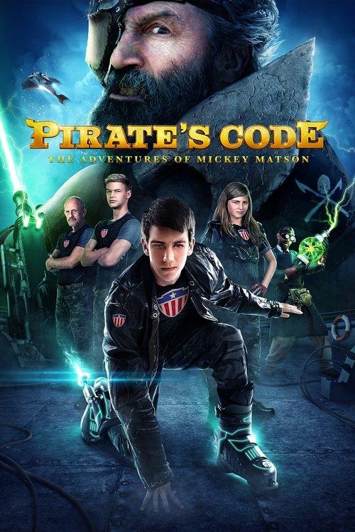 Pirate's Code: The Adventures of Mickey Matson filmas online