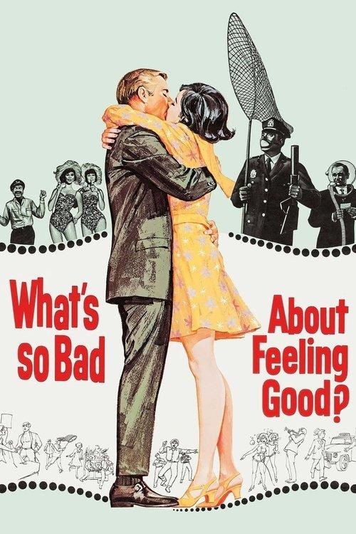 What's So Bad About Feeling Good? filmas online