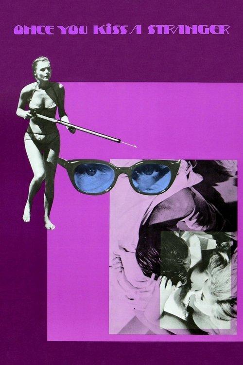 Once You Kiss a Stranger... filmas online