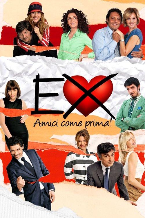 Ex - Amici come prima! filmas online