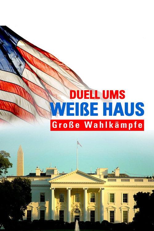 Duell ums Weiße Haus - Große Wahlkämpfe filmas online
