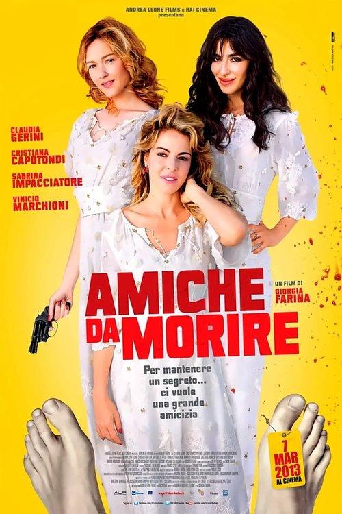 Amiche da morire filmas online