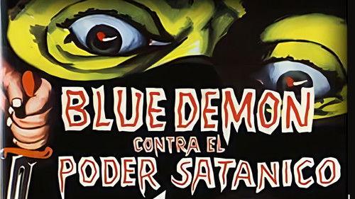 Blue Demon vs. el poder satánico filmas žiurėti online