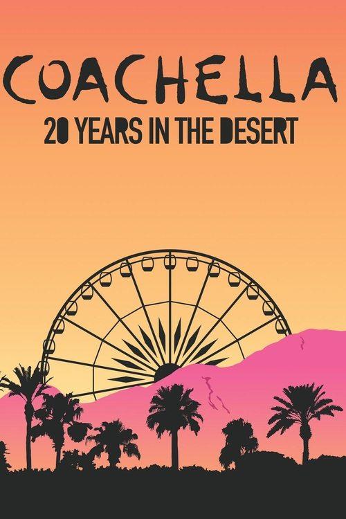Coachella: 20 Years in the Desert filmas online