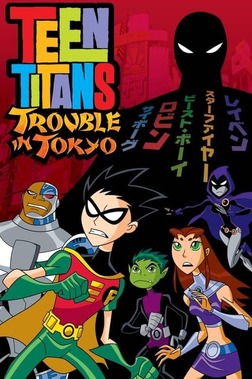 Teen Titans: Trouble in Tokyo filmas online