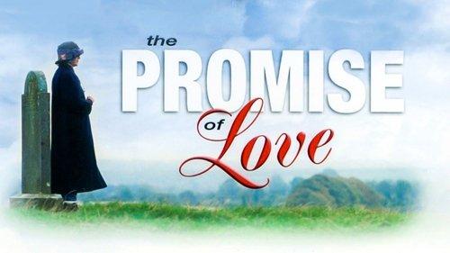 The Promise of Love filmas žiurėti online