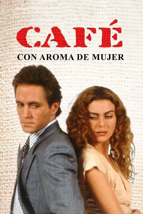 Café con Aroma de Mujer filmas online