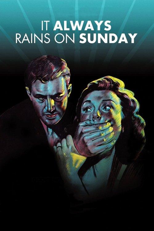 It Always Rains on Sunday filmas online