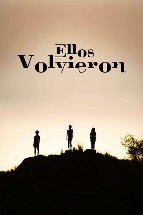 Ellos Volvieron filmas online