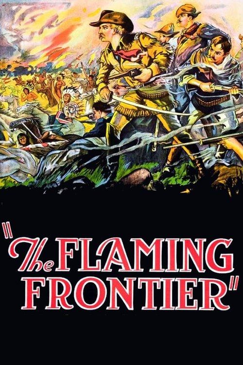 The Flaming Frontier filmas online