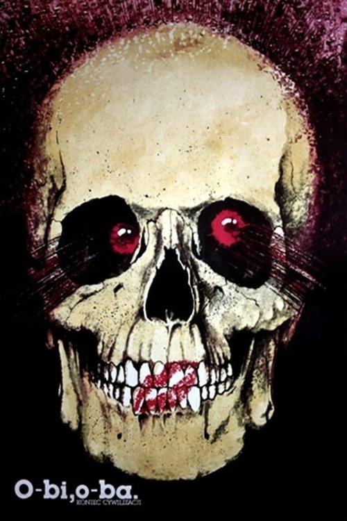 O-Bi, O-Ba: The End of Civilization filmas online