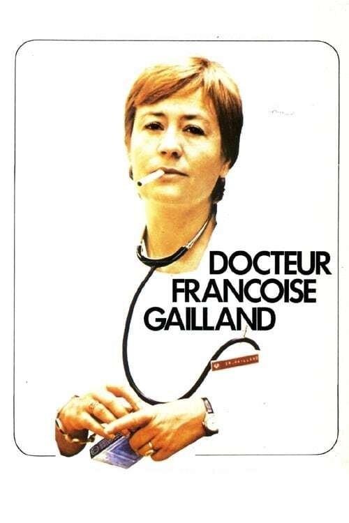 Doctor Francoise Gailland filmas online