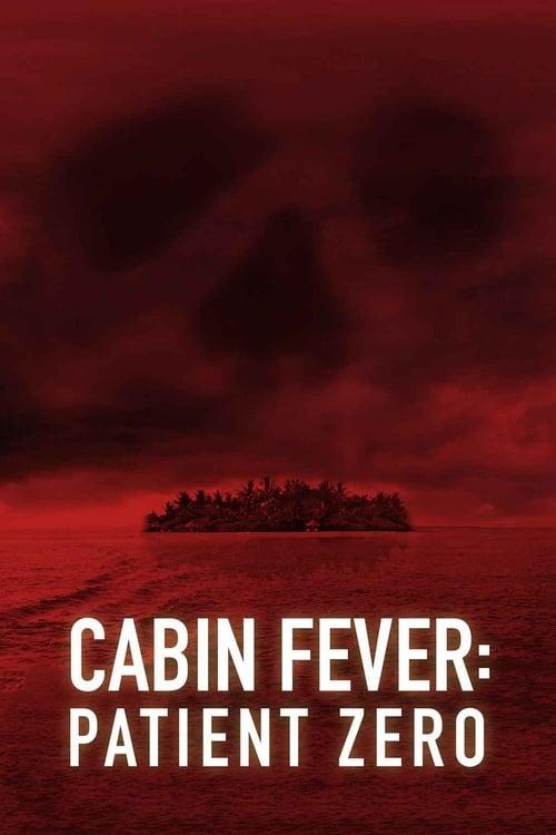 Cabin Fever: Patient Zero filmas online