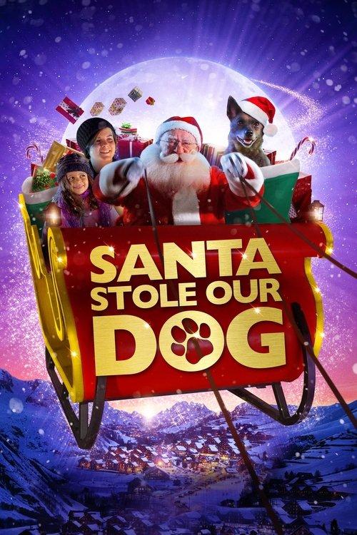 Santa Stole Our Dog: A Merry Doggone Christmas! filmas online