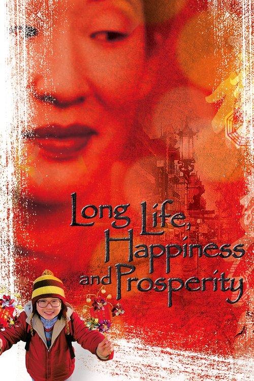 Long Life, Happiness and Prosperity filmas online