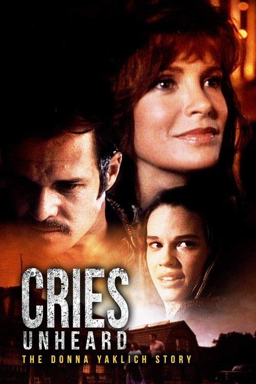 Cries Unheard: The Donna Yaklich Story filmas online