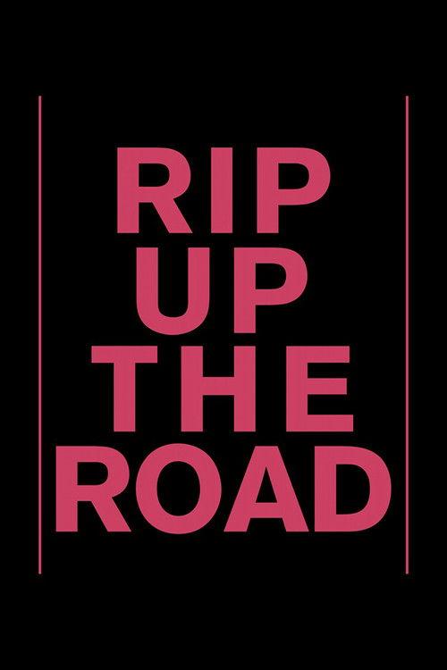 Rip Up The Road filmas online